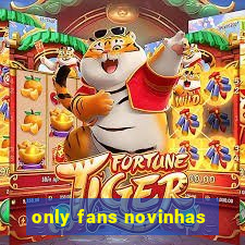 only fans novinhas